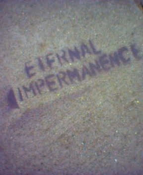 http://monkey.org/~jose/moblog/pics/eternal_impermanence.jpg